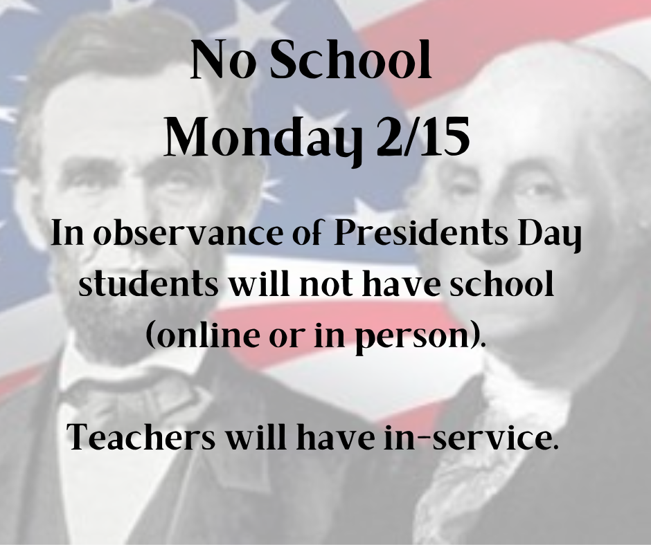 No School Monday 2/15