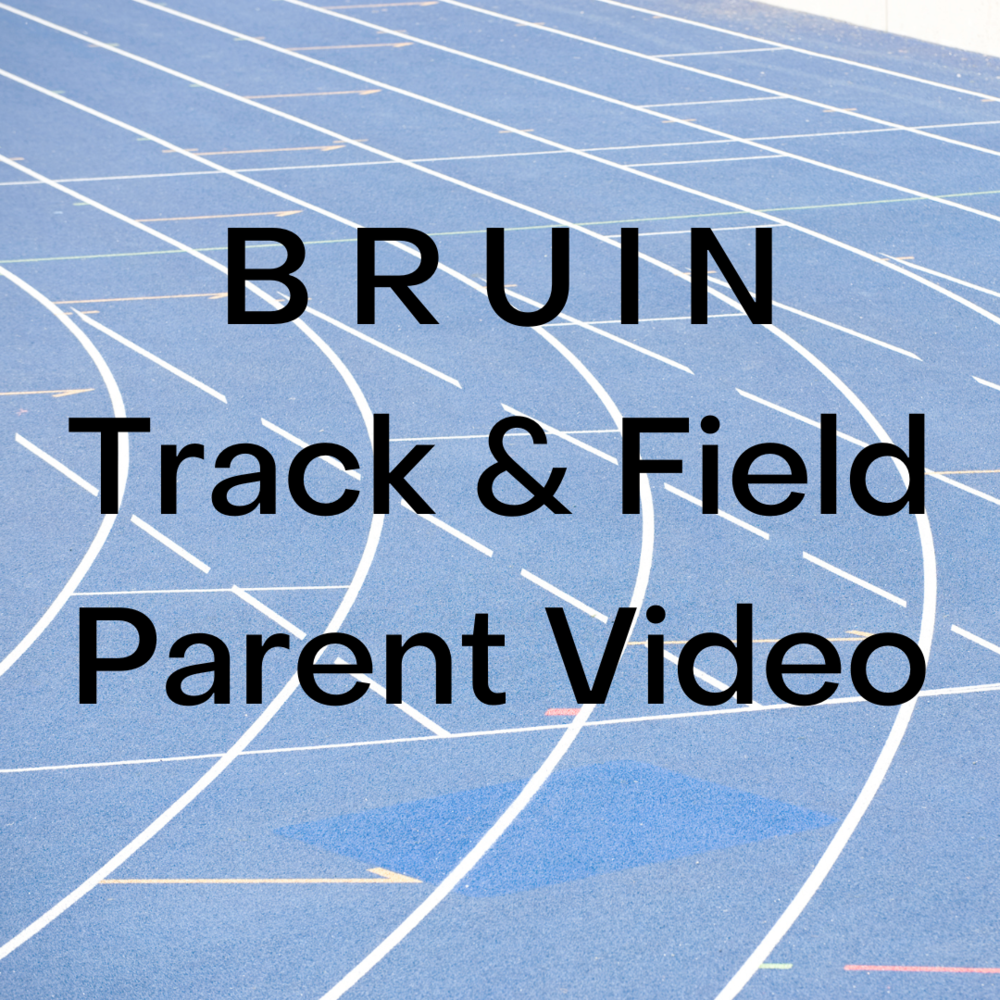 Bruin Track and Field Parent Video