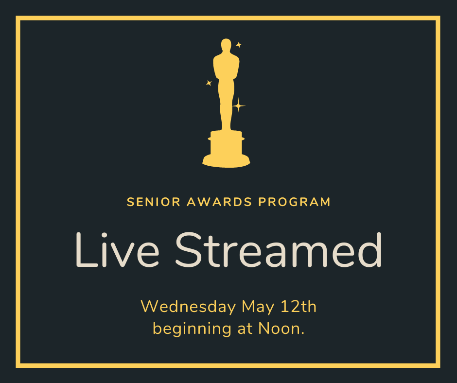 Senior Awards Program Live Streamed Today