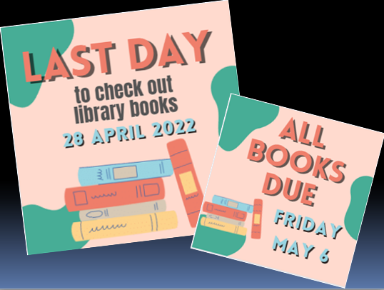 All Library Books Due May 6