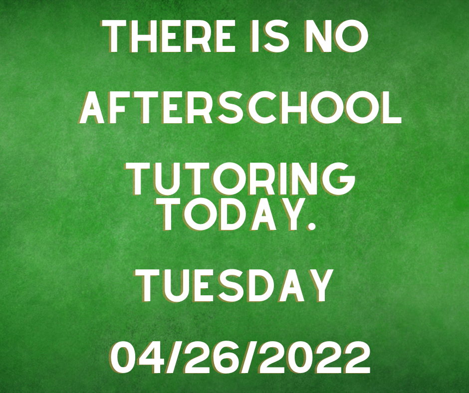 No tutoring 4/26